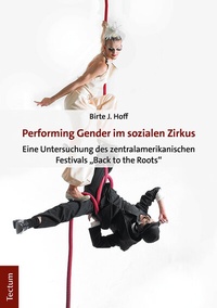 Abbildung von: Performing Gender im sozialen Zirkus - Tectum Wissenschaftsverlag