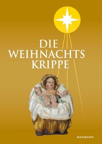 Enlarge image Cover: Die Weihnachtskrippe - Waxmann Verlag GmbH