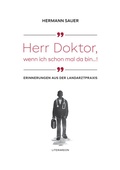 Cover: &raquo;Herr Doktor, wenn ich schon mal da bin .!&laquo; - Literareon