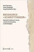 Cover: Ressource &raquo;Schrifttr&auml;ger&laquo; - transcript