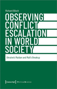 Abbildung von: Observing Conflict Escalation in World Society - transcript