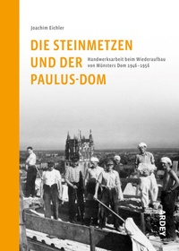 Abbildung von: Die Steinmetzen und der Paulus-Dom - Ardey-Verlag