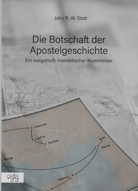 Enlarge image Cover: Die Botschaft der Apostelgeschichte - Verlag für Glaube, Theologie & Gemeinde (VGTG)