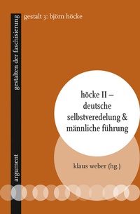 Abbildung von: Höcke II - Deutsche Selbstveredelung & männliche Führung - Argument Verlag mit Ariadne