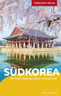 Abbildung von: TRESCHER Reiseführer Südkorea - TRESCHER