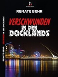 Cover: Verschwunden in den Docklands - Brighton Verlag GmbH