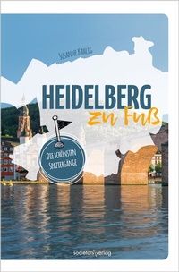 Abbildung von: Heidelberg zu Fuß - Societäts-Verlag