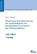 Cover: Bewertung und Optimierung der Vollst&auml;ndigkeit von Betriebsdaten im Kontext der Fehlerpr&auml;diktion - Apprimus Verlag