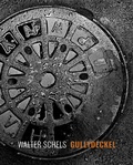 Cover: Walter Schels. Gullydeckel - Fotografenverlag