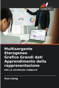 Cover: Multisorgente Eterogeneo Grafico Grandi dati Apprendimento della rappresentazione - Edizioni Sapienza