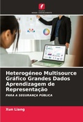Cover: Heterogeneo Multisource Grafico Grandes Dados Aprendizagem de Representacao - Edicoes Nosso Conhecimento
