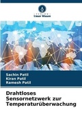 Cover: Drahtloses Sensornetzwerk zur Temperaturueberwachung - Verlag Unser Wissen