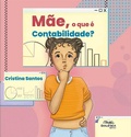 Cover: M&atilde;e, o que &eacute; contabilidade? - Editora Dial&eacute;tica