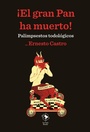 Cover: ¡El gran Pan ha muerto! - La Caja Books