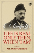 Cover: Life is Real Only Then, When 'I am' - Sanage Publishing House LLP