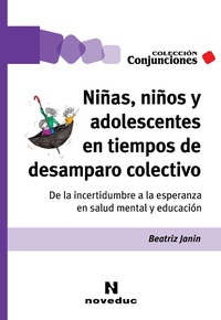Bild: Niñas, niños y adolescentes en tiempos de desamparo colectivo - Noveduc