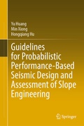Cover: Guidelines for Probabilistic Performance-Based Seismic Design and Assessment of Slope Engineering - Springer