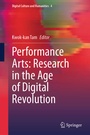 Cover: Performance Arts: Research in the Age of Digital Revolution - Springer