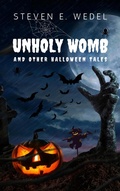 Cover: Unholy Womb - Moonhowler Press