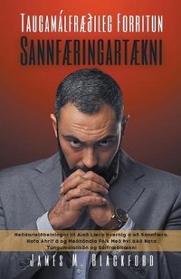 Abbildung von: Taugamalfrae?ileg Forritun Sannfaeringartaekni - Heildarlei?beiningar til Aia? Laera Hvernig a a? Sannfaera, Hafa Ahrif a og Me?hoendla Folk Me? ?vi aA? Nota Tungumalalikoen og Salfrae?itaekni - James M. Blackford
