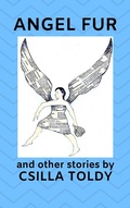 Cover: Angel Fur and Other Stories - Stupor Mundi Books