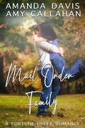 Cover: Mail Order Family (Fortune Creek, #1) - Fortune Creek