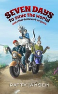 Cover: Seven Days To Save The World (Tales of Celestia) - Patty Jansen