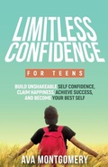 Cover: Limitless Confidence For Teens - Dream Life, Inc.
