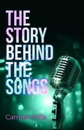Cover: The Story Behind the Songs - Trilogy Christian Publishing