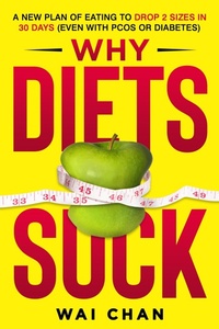 Enlarge image Cover: Why Diets Suck - WSJ Chan