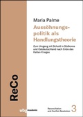 Cover: Auss&ouml;hnungspolitik als Handlungstheorie - wbg Academic in Herder
