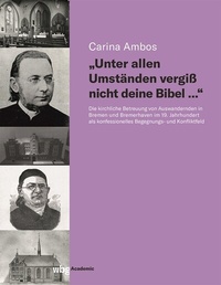 Abbildung von: "Unter allen Umständen vergiß nicht deine Bibel." - wbg Academic in Herder