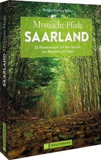 Abbildung von: Mystische Pfade Saarland - Bruckmann