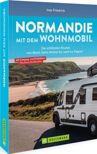 Abbildung von: Normandie mit dem Wohnmobil - Bruckmann