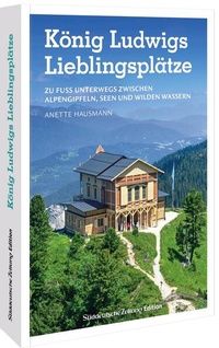 Abbildung von: König Ludwigs Lieblingsplätze - Sueddeutsche Zeitung Edition