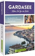 Cover: Gardasee. Mehr Zeit f&uuml;r das Beste - Bruckmann