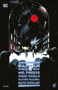 Abbildung von: Batman - One Bad Day: Mr. Freeze - Panini Verlags GmbH