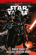 Cover: Star Wars Comics: Darth Vader - Jagd auf Crimson Dawn - Panini Verlags GmbH
