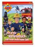 Cover: Feuerwehrmann Sam: Das gro&szlig;e Vorlesebuch von Feuerwehrmann Sam - Panini Verlags GmbH