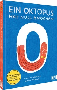 Abbildung von: Ein Oktopus hat null Knochen - Christophorus