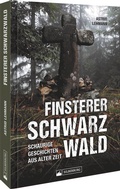 Bild: Finsterer Schwarzwald - Silberburg