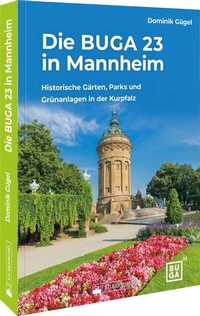 Abbildung von: Die BUGA 23 in Mannheim - Silberburg
