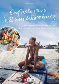 Abbildung von: Einfach raus in & um Würzburg - J. Berg