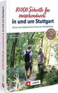 Abbildung von: 10.000 Schritte für zwischendurch in und um Stuttgart - J. Berg