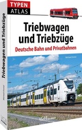 Cover: Typenatlas Triebwagen und Triebz&uuml;ge - Verlagsgruppe Bahn