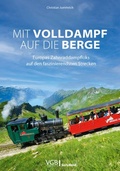 Cover: Mit Volldampf auf die Berge - Verlagsgruppe Bahn