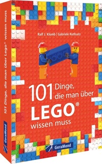 Enlarge image Cover: 101 Dinge, die man über Lego wissen muss - GeraMond