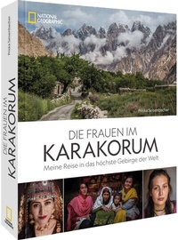 Abbildung von: Die Frauen im Karakorum - National Geographic Deutschland