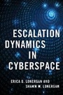 Cover: Escalation Dynamics in Cyberspace - Oxford University Press Inc