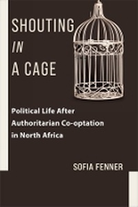 Abbildung von: Shouting in a Cage - Columbia University Press